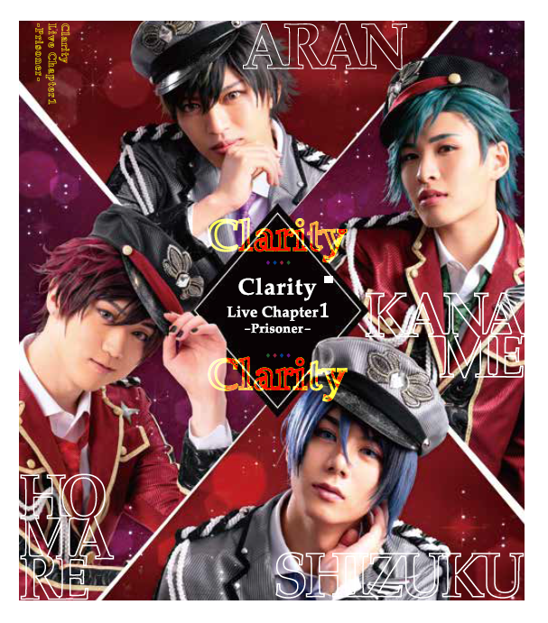 「Clarity Live Chapter1-Prisoner-」Blu-ray