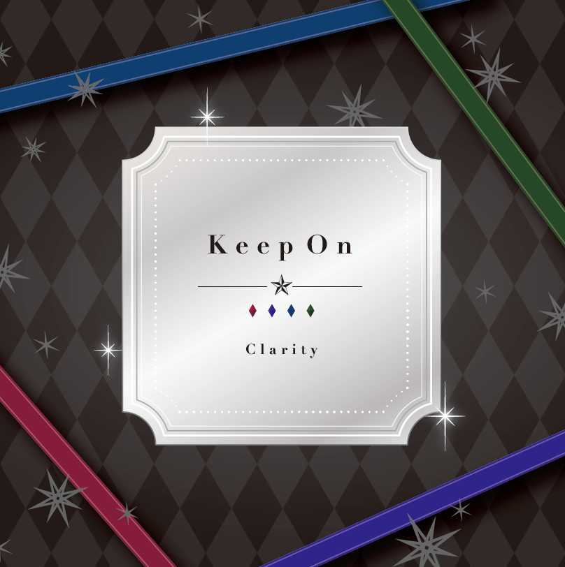 アニドルカラーズキュアステージ Clarity CD「Keep On」