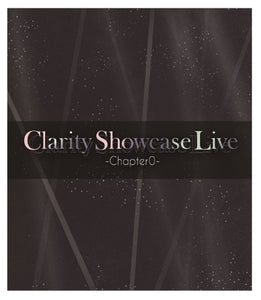 「Clarity Showcase Live -Chapter0-」Blu-ray(通常盤)